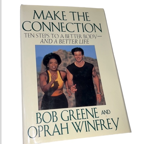 MAKE THE CONNECTION TEN STEPS TO A BETTER BODY & BETTER LIFE - OPRAH WINFREY - Picture 1 of 17